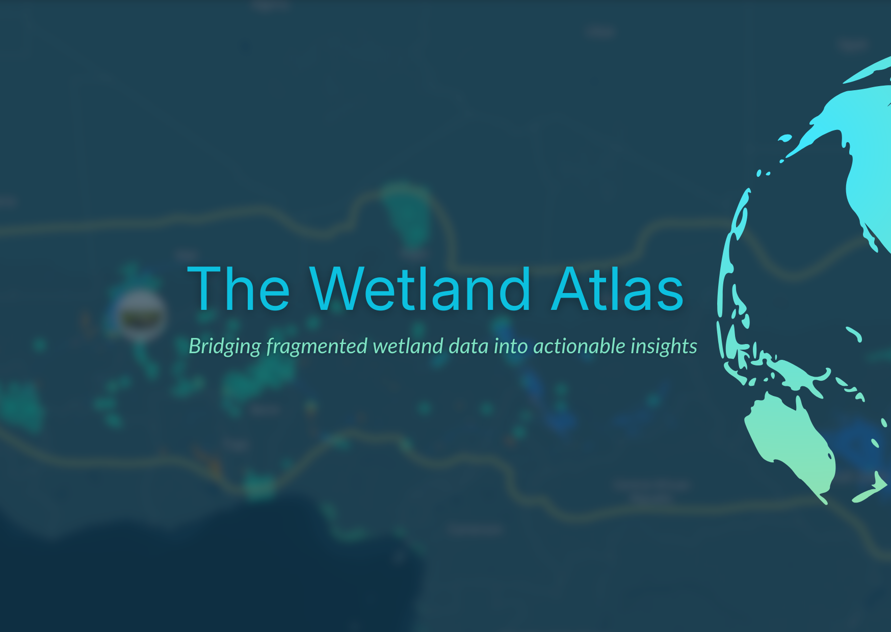 The Wetland Atlas is LIVE: Mapping ways to accelerate wetland conservation for people, nature and climate